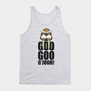 Goo Goo G'Joob Tank Top